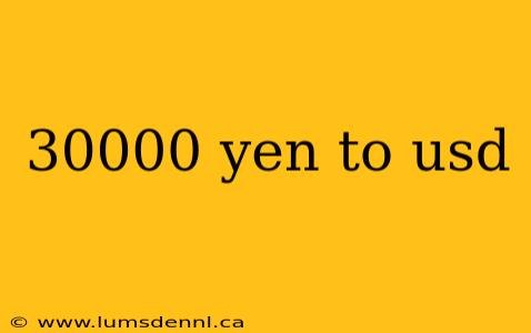 30000 yen to usd