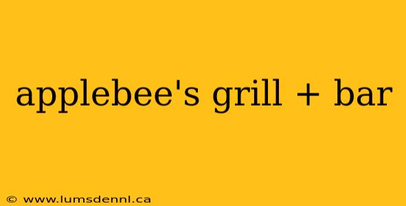 applebee's grill + bar