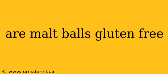 are malt balls gluten free