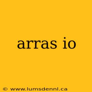 arras io
