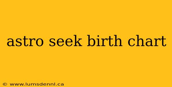 astro seek birth chart