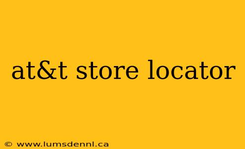 at&t store locator