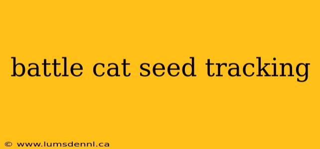 battle cat seed tracking
