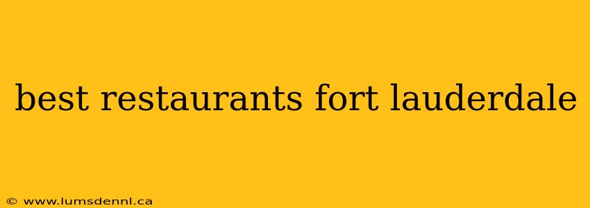 best restaurants fort lauderdale
