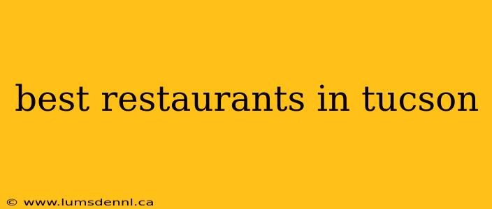 best restaurants in tucson