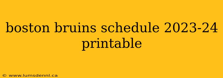 boston bruins schedule 2023-24 printable
