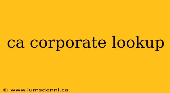 ca corporate lookup
