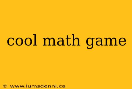 cool math game