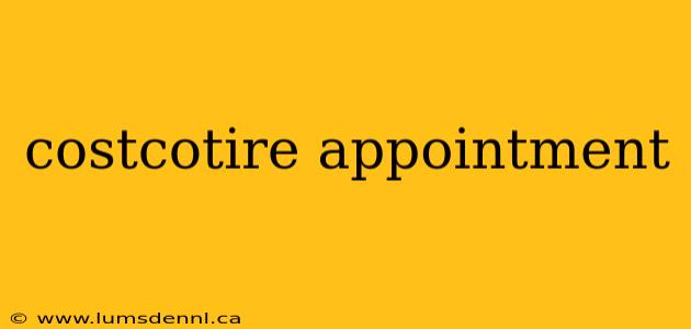 costcotire appointment