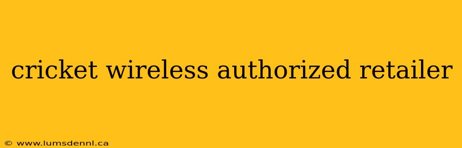 cricket wireless authorized retailer