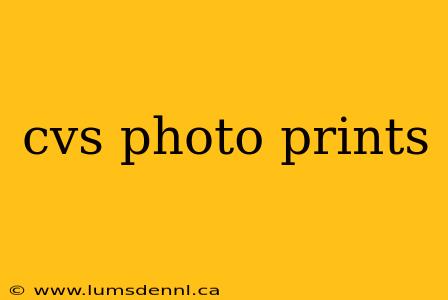 cvs photo prints