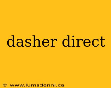 dasher direct