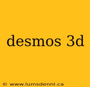 desmos 3d