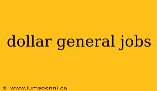 dollar general jobs