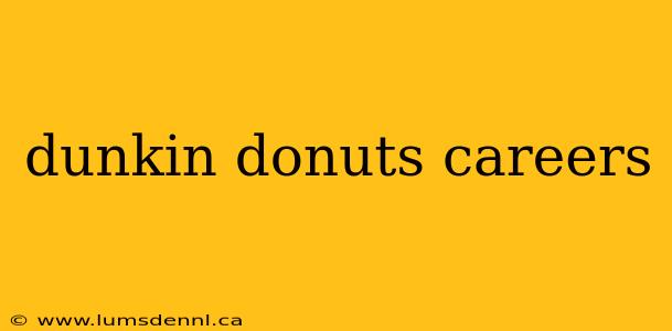 dunkin donuts careers