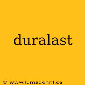 duralast