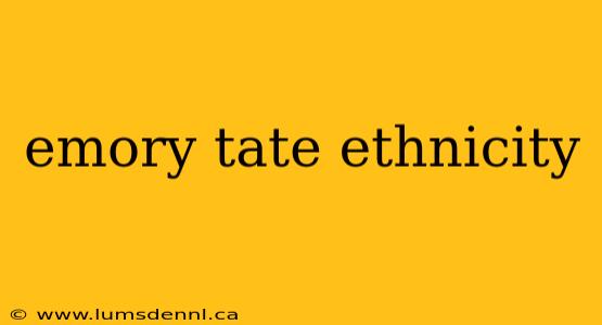 emory tate ethnicity