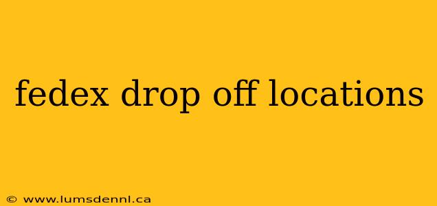 fedex drop off locations