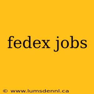 fedex jobs