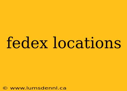 fedex locations