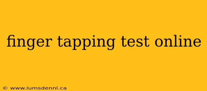 finger tapping test online