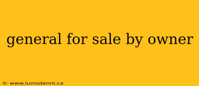 general for sale by owner