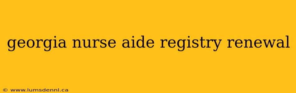 georgia nurse aide registry renewal