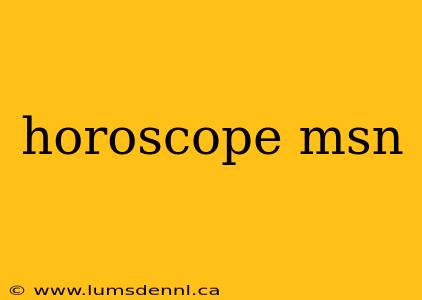 horoscope msn