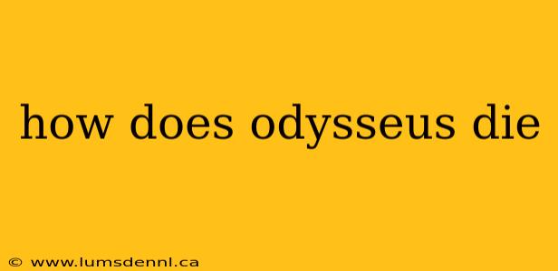 how does odysseus die
