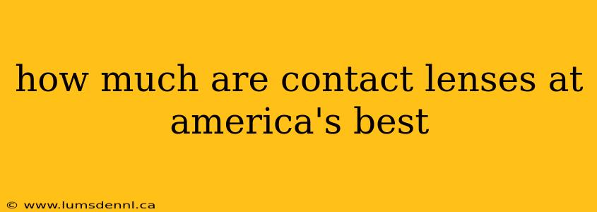 how much are contact lenses at america's best