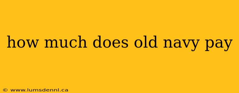 how much does old navy pay