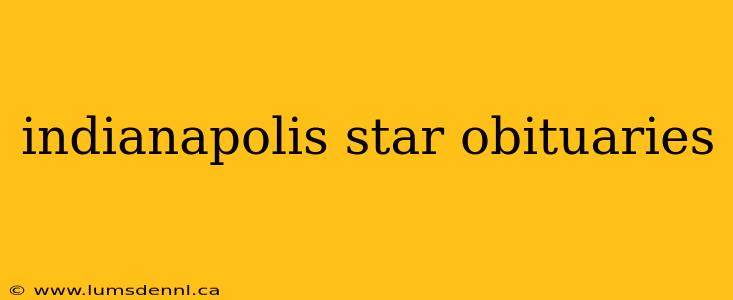 indianapolis star obituaries