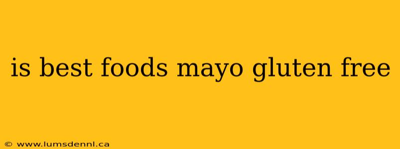 is best foods mayo gluten free