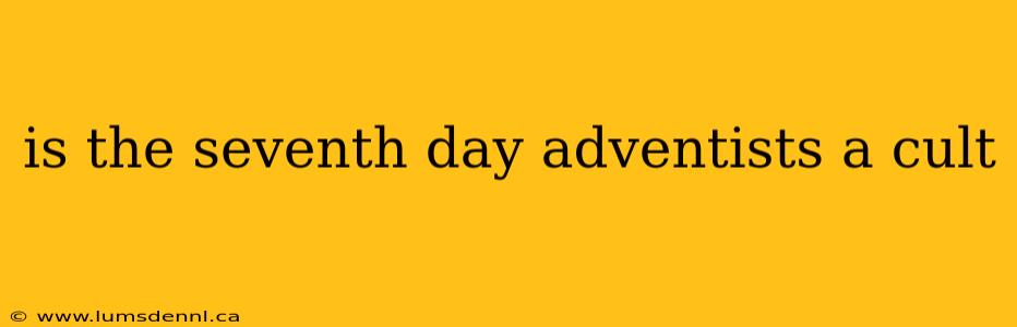 is the seventh day adventists a cult