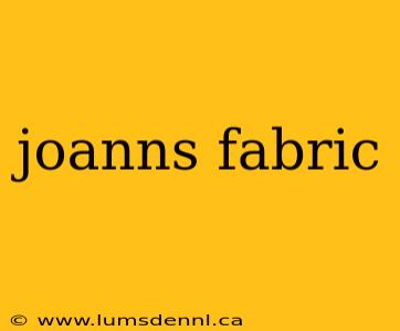 joanns fabric