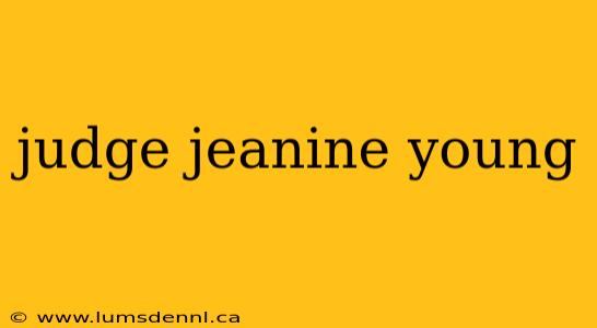 judge jeanine young