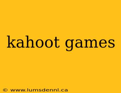 kahoot games