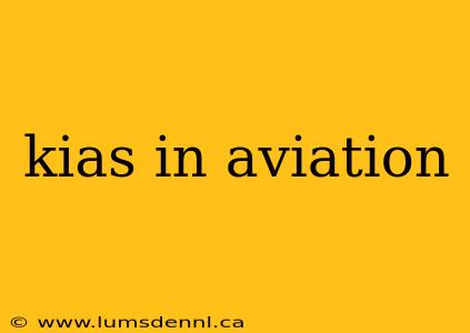 kias in aviation