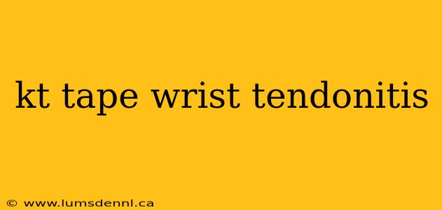 kt tape wrist tendonitis