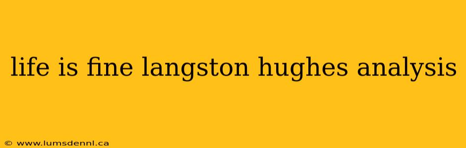 life is fine langston hughes analysis