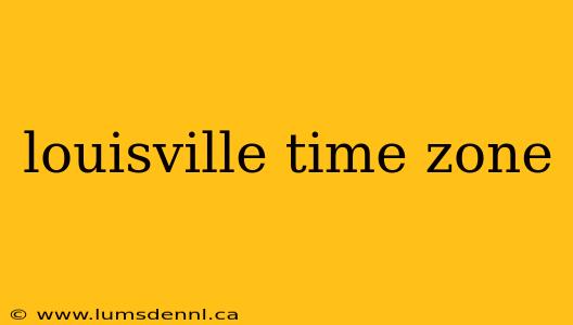 louisville time zone