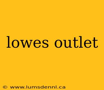 lowes outlet