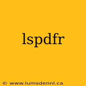 lspdfr