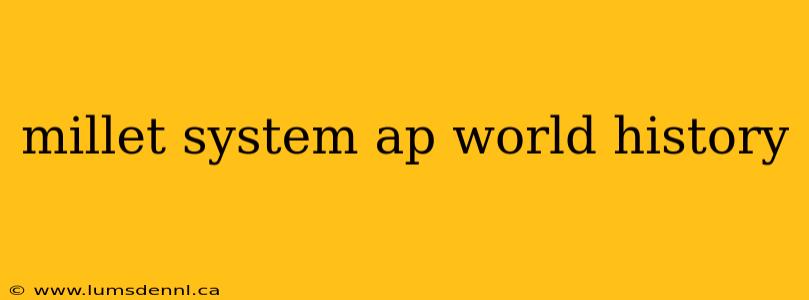 millet system ap world history