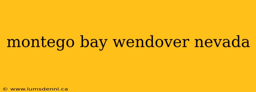 montego bay wendover nevada