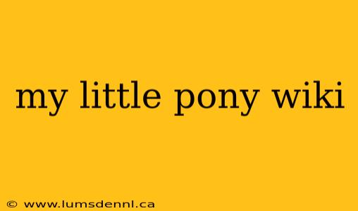 my little pony wiki