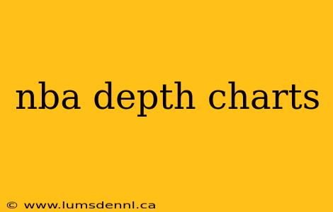 nba depth charts