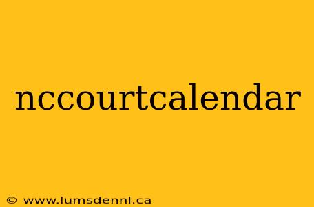 nccourtcalendar