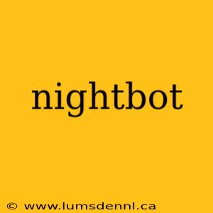 nightbot
