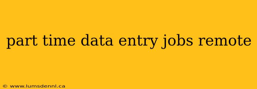 part time data entry jobs remote
